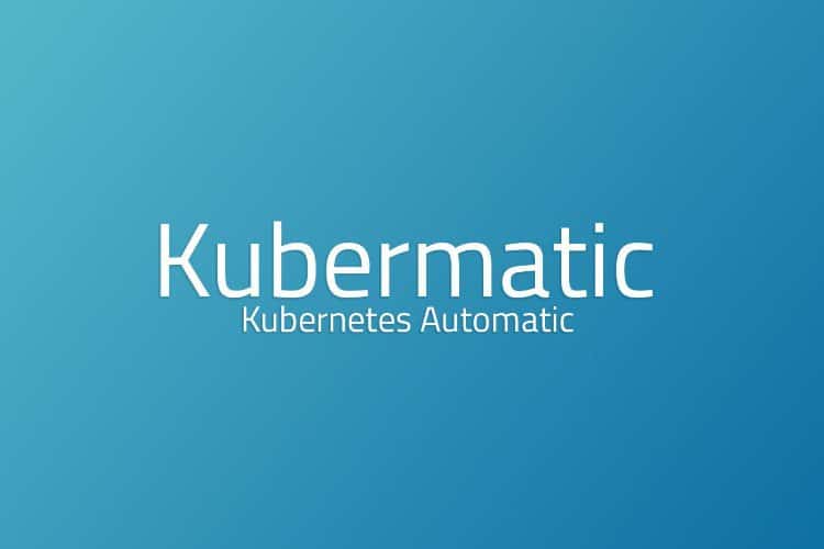Kubermatic releases KubeOne 1.2